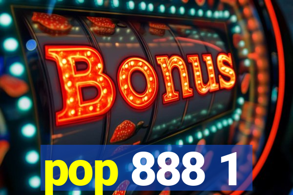 pop 888 1